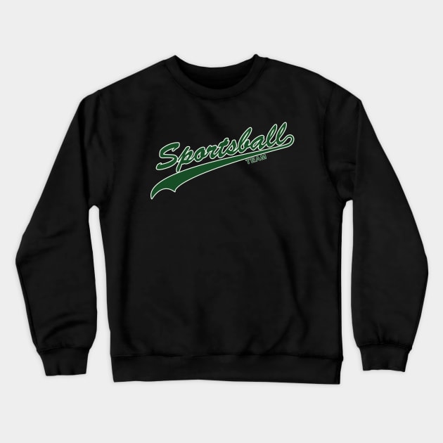 Sportsball! (Green & White) Crewneck Sweatshirt by nerdprince